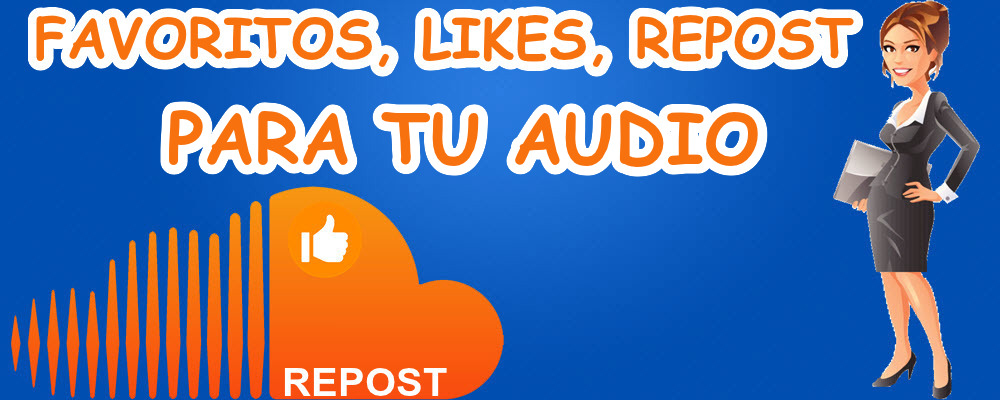 Likes y Reposts para tu Audio en SoundCloud