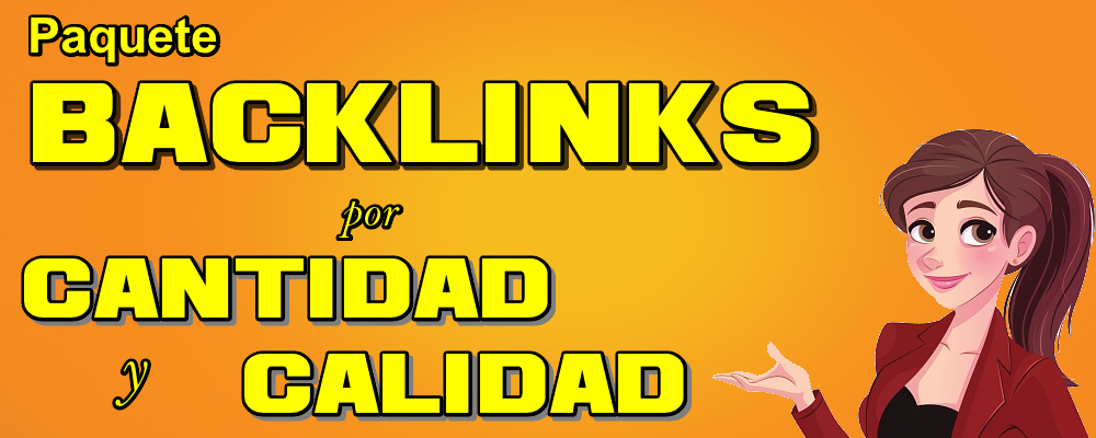 Paquete Integral 3: Backlinks de Calidad y por Cantidad