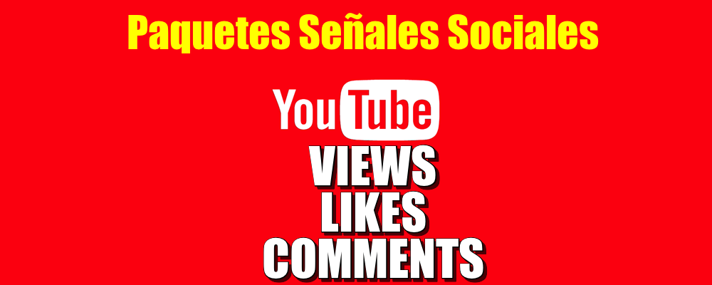 Paquete de Views, Likes y Comments de YouTube